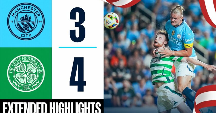 HIGHLIGHTS | MAN CITY 3-4 CELTIC | Haaland, Bobb, Perone, Kuhn (2), Furuhashi, Palma Goals!