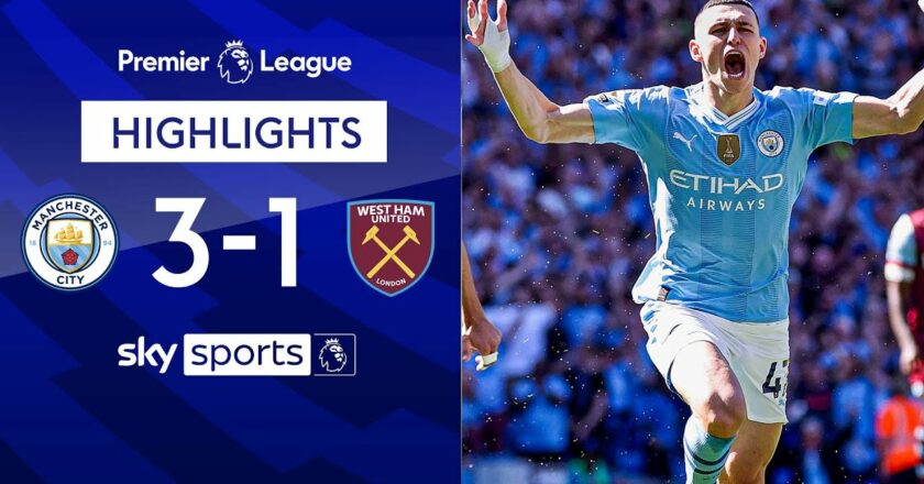 Man City win record fourth PL title in a row | Man City 3-1 West Ham | Premier League Highlights