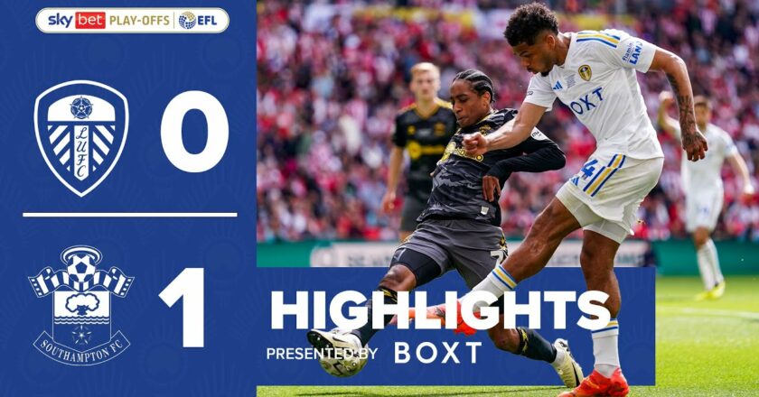 Highlights | Leeds United 0-1 Southampton | EFL Championship Play-off Final