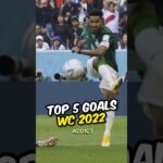 Top 5 Most Beautiful Goals In The World Cup 2022